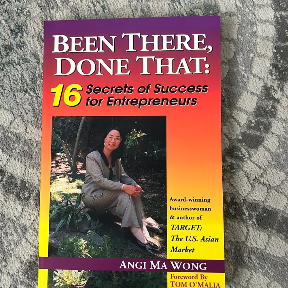 Been There Done That 16 Secrets of Success for Entrepreneurs